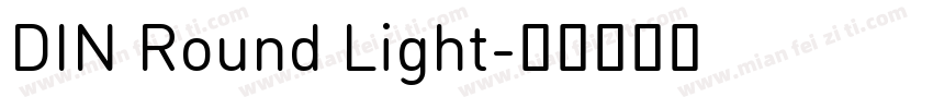 DIN Round Light字体转换